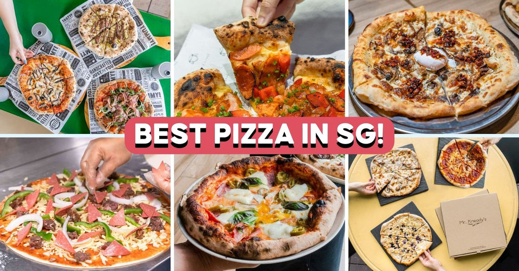 16 Best Pizza In Singapore For All Budgets, Including Hawker Stalls And Famous Restaurants