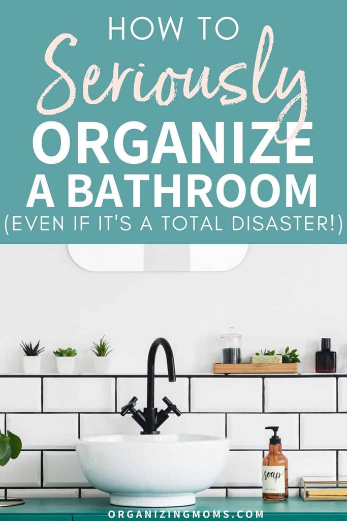 How to Seriously Organize Your Bathroom