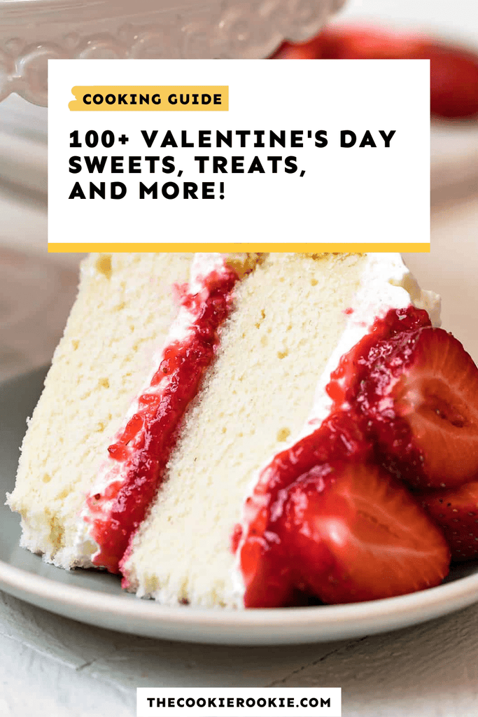 100+ Easy Valentine’s Day Desserts, Sweets, and Treats