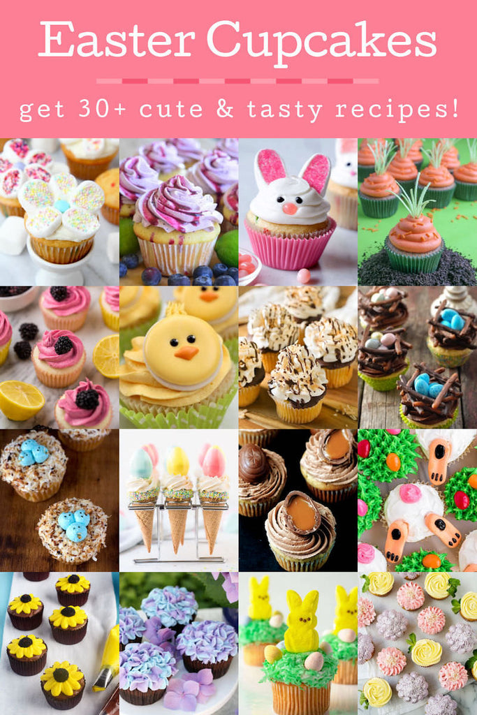 Easter Cupcakes: The Ultimate List of Cute Desserts