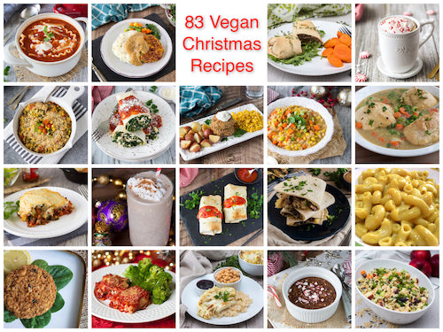 83+ Vegan (Plant-Based, Gluten-Free) Recipes for Christmas, Hanukkah, Kwanza, etc.