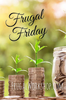 Fourth Frugal Friday of March 2023