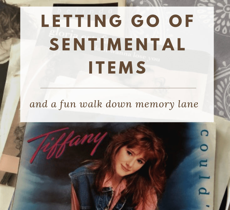 Letting Go of Sentimental Items & a Fun Walk Down Memory Lane