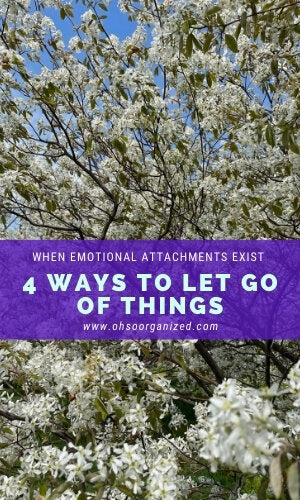 Letting go can be challenging, especially when we have strong emotional attachments to our thing