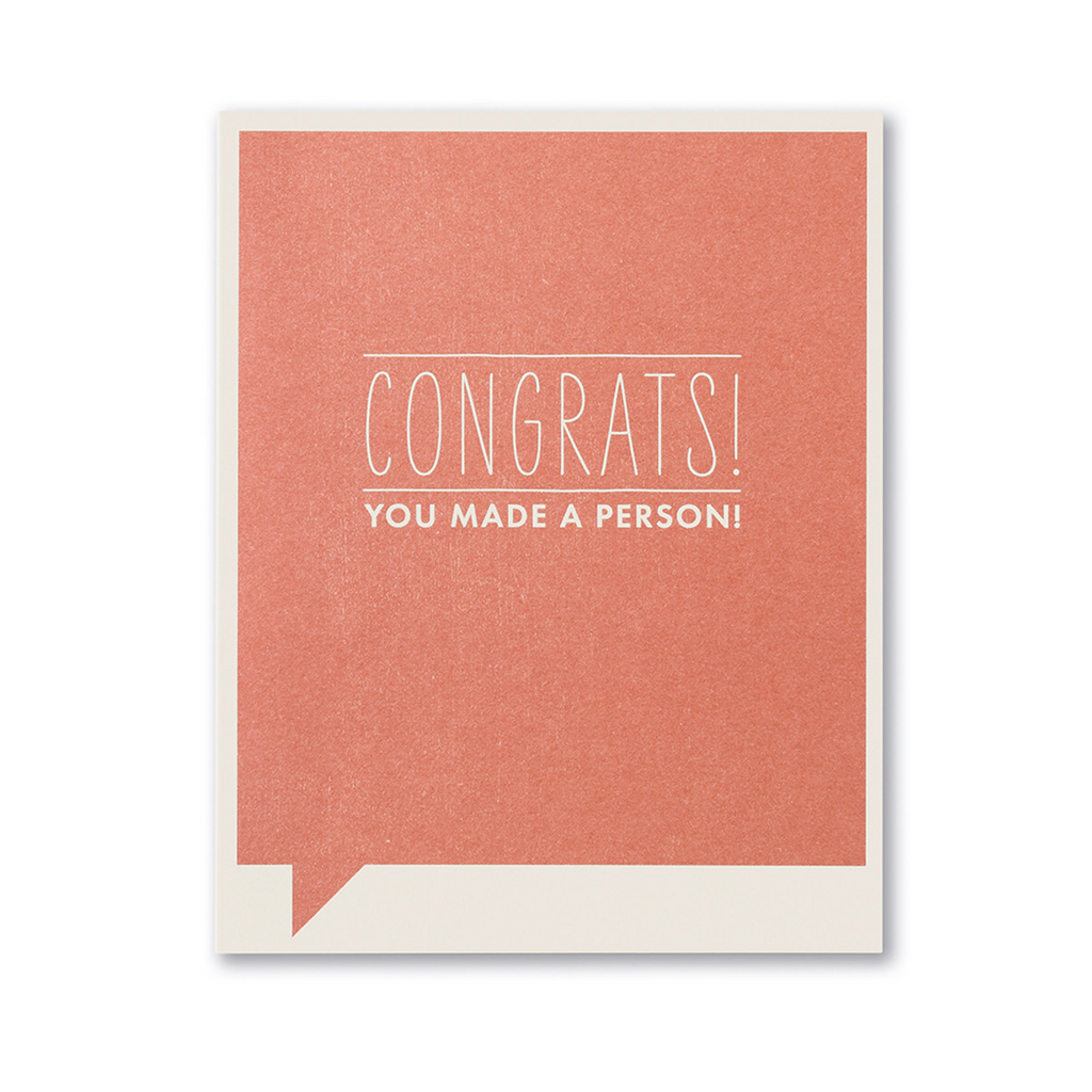 Frank and Funny Greeting Card - New Baby - Congrats! You Made A Person.