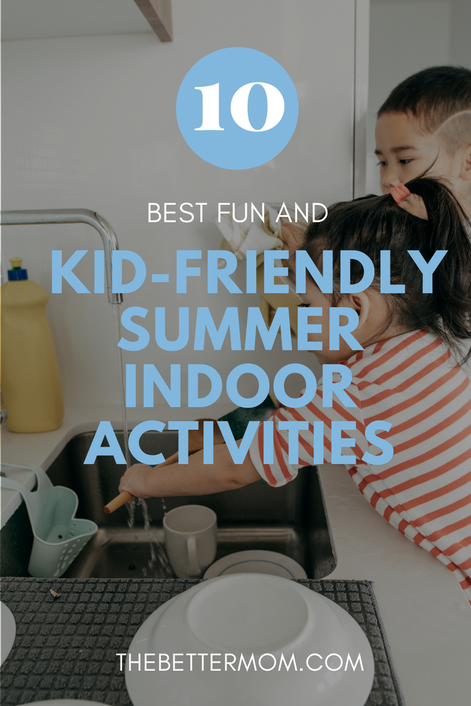 10 Best Fun and Kid-Friendly Summer Indoor Activities