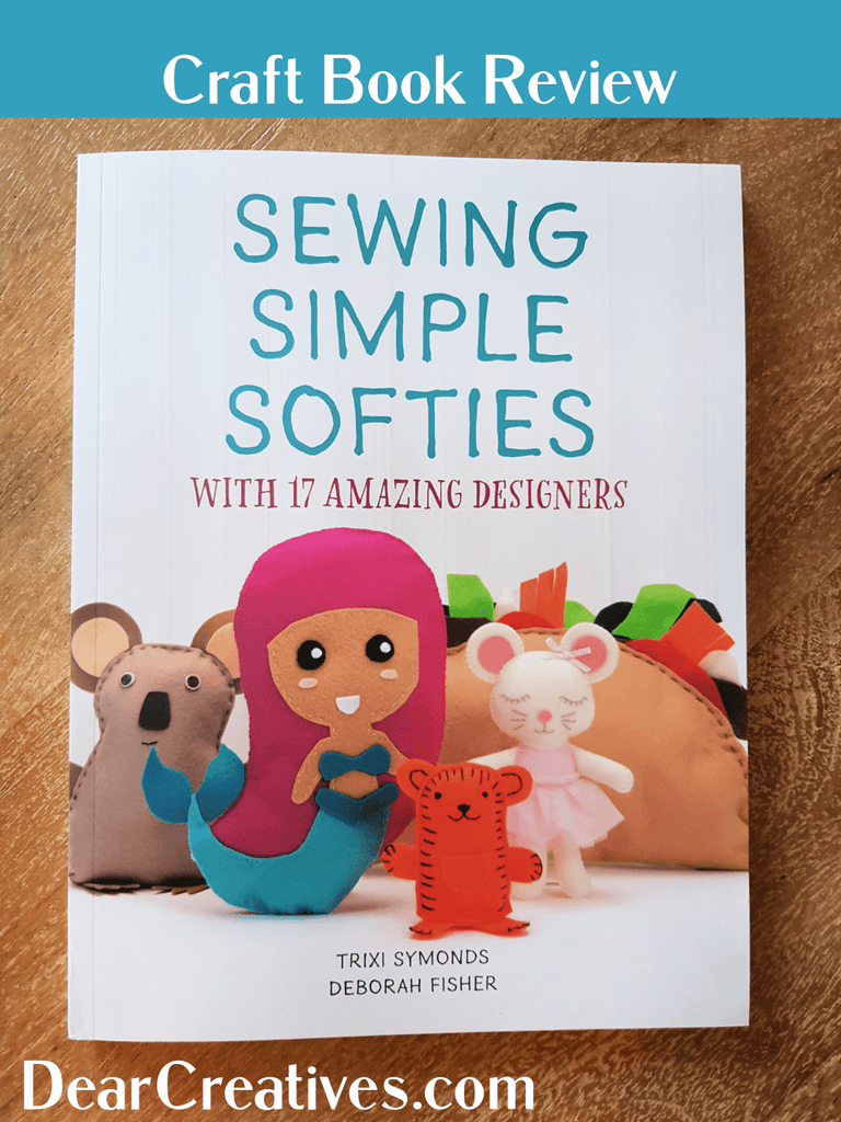 Craft Books Review – Sewing Simple Softies…