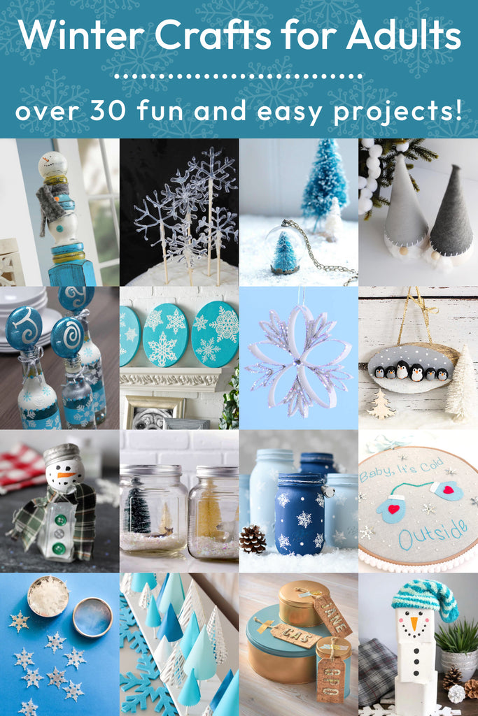 30+ Easy Winter Crafts for Adults!
