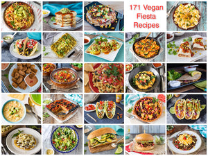 171 Vegan Recipes for Cinco de Mayo (or a Fiesta)