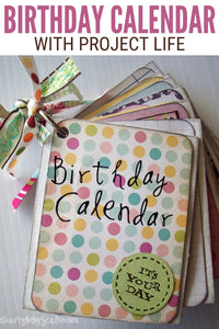 Birthday Month Calendar Mini Book with Project Life