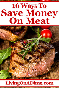 16 Ways to Save Money On Meat – Money Saving Meat Tips