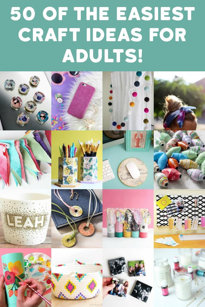 Easy Crafts for Adults: 50 Great Ideas to Try!