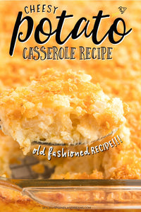Cheesy Potato Casserole